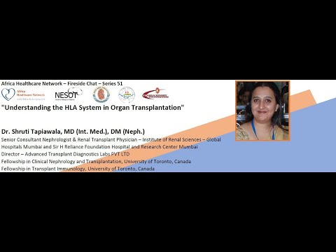 Understanding the HLA System in Organ Transplantation : Dr. Shruti Tapiawala (Series No.51)