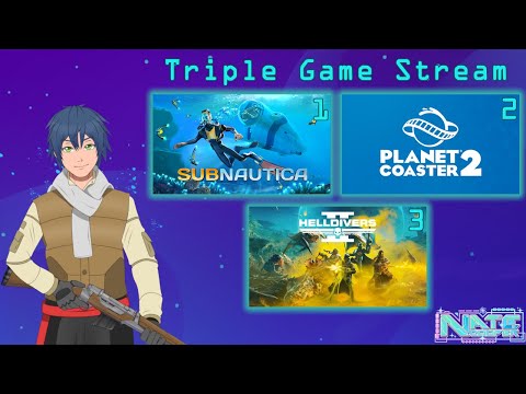 【Triple Game Stream】Subnautica, Planet Coaster 2, Helldivers 2