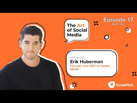 Top Strategies to Scale & Start a Marketing Agency with Erik Huberman, Founder - Hawke Media