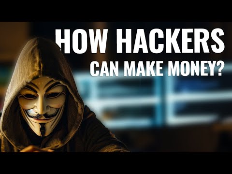 How Hackers Can Make Money in 2024?