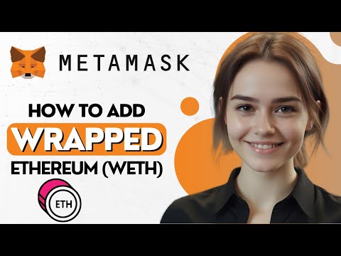 How To EASILY Add Wrapped Ethereum (WETH) To Your Metamask Wallet