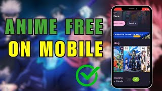 How to Watch Anime for Free on MOBILE (LEGALLY!)