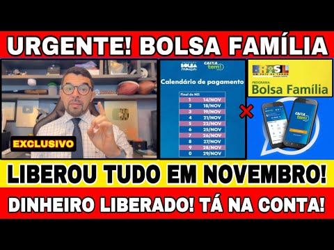 LIBEROU TUDO! BOLSA FAMÍLIA NOVEMBRO: DINHEIRO TÁ NA CONTA, CALENDÁRIO COMPLETO COM ANTECIPAÇÃO!