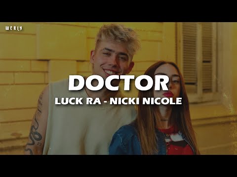 Luck Ra, Nicki Nicole - DOCTOR 💔|| LETRA