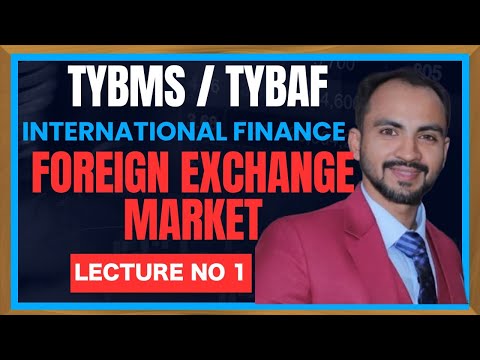 #1 International Finance - TYBMS -Sem VI -| Foreign Exchnage | Arbitrage profit| siraj shaikh