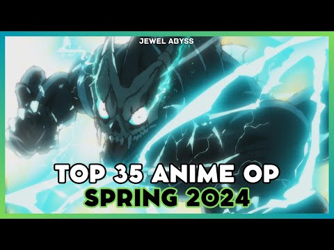 Top 35 Anime Openings - Spring 2024