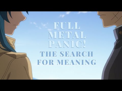 Full Metal Panic!: The Search for Meaning