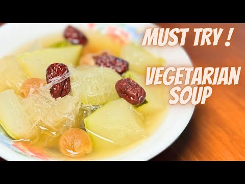 Chinese Style Vegetarian Soup | How to Cook Shark Fin Melon Soup