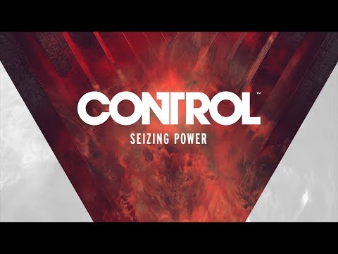 Control - What is Control: Seizing Power