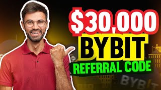 Bybit Referral Code 2025 | NEW Bybit $30,000 Welcome Bonus & Promo Code