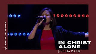 In Christ Alone 耶穌基督 (Joshua Band) – Lynette Li | Cornerstone Worship