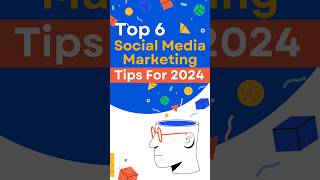 Top 6 Social Media Marketing Tips For 2024 #adsoptimiser #socialmediatips