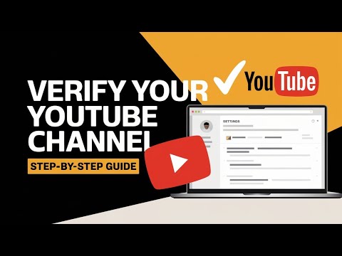 How to Verify Your YouTube Channel in 2025 | Step-by-Step Verification Guide