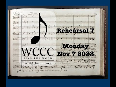 WCCC Messiah - Rehearsal 7 - 7Nov2022