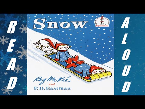 Read Aloud: SNOW by Roy McKie and P.D. Eastman