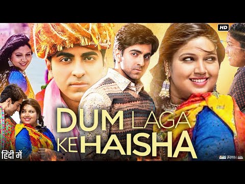 Dum Laga Ke Haisha Full Movie | Bhumi Pednekar | Ayushmann Khurrana | Sanjay Mishra | Review & Facts