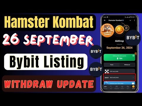 Hamster Kombat Listing On Bybit | 26 September Listing Bybit | Hamster Withdraw Update | Hamster