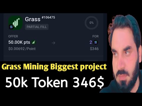 Grass Mining new update || Grass 50k Tokens 346$