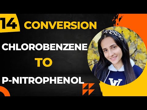 14) Convert Chlorobenzene to p-nitrophenol| Organic conversions Class12 chemistry| Class12 Chemistry