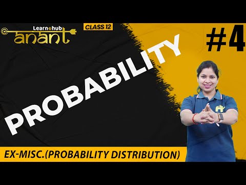 Probability Class 12 Maths NCERT Chapter 13 #4 | Ex-Misc.(Probability Distribution) |  Anant Batch