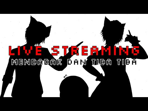 【🔴 LIVE STREAMING】MENDADAK & TIBA TIBA Ft @adogavo  ❓❗