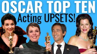 Top 10 Acting Oscar UPSETS of All Time