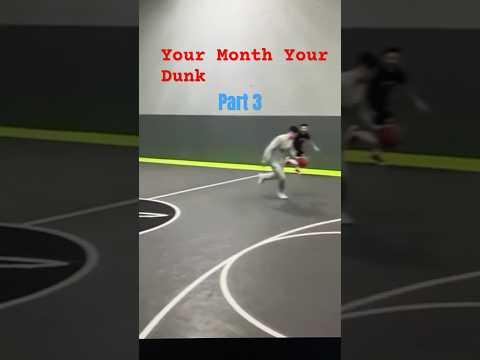 Your Month Your Basketball Dunk Part 3! #basketball #trending #shorts #fyp