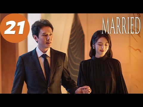 ENG SUB | Married | EP21 | 婚内婚外 | Feng Shaofeng, Cai Wenjing