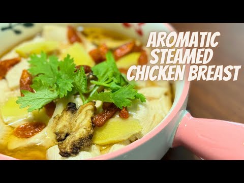 Juicy Steamed Chicken Breast Recipe - The Easiest Way! | Herbal Chicken Steam