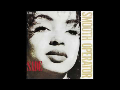 Sade - Smooth Operator - 1984