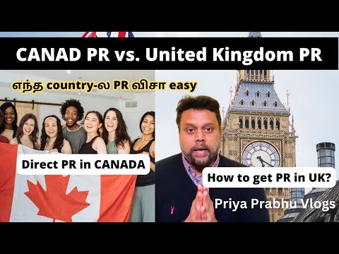 Canada vs United Kingdom 🇬🇧 // PR comparison // how to apply for settlement // Tamil // visa