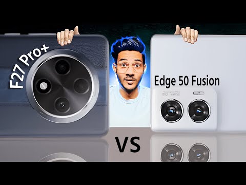 Don't be Mistake 🔥 Oppo F27 Pro+ vs Motorola Edge 50 fusion | Full comparison