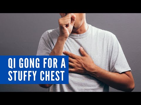 Qi Gong for a Stuffy Chest