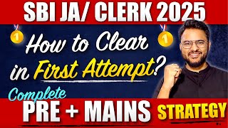 Crack SBI Clerk 2025 in 1st Attempt | SBI JA Strategy 2025 | SBI Clerk Strategy 2025