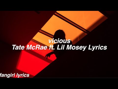 vicious || Tate McRae ft. Lil Mosey Lyrics