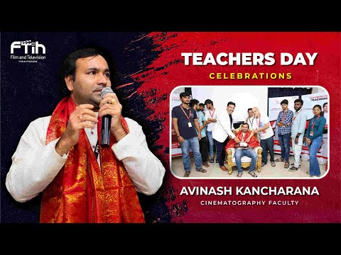 Avinash | Cinematography Faculty | Teachers Day Celebration | FTIH