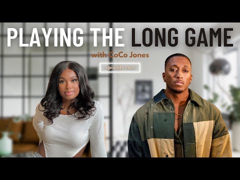 Protect The Bag: Episode 2 - "Playing the Long Game" with CoCo Jones