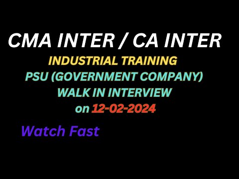 #cmainter #cainter #psu #industrialtraining #cajobs #cmajobs #cma #ca #mustwatch #icmai #icai #yt