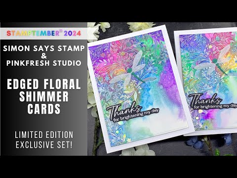 STAMPTEMBER Pinkfresh Studio | Edged Floral Shimmer Cards