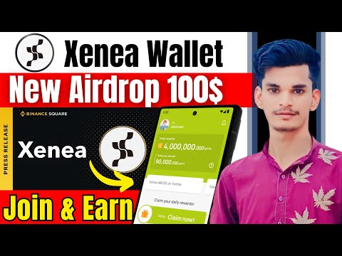 Xenea Wallet New Airdrop | Xenea Wallet Airdrop Full Details | Xenea New Mining App