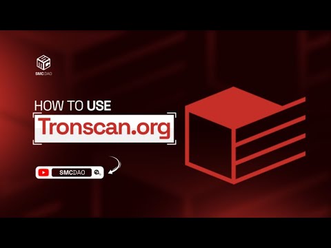 How to Use Tronscan.org