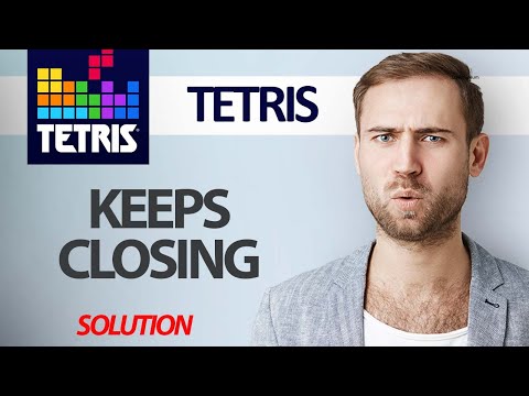 How To Fix Tetris Game App Keeps Closing | Step By Step