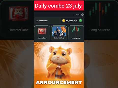 hamster kombat daily combo 23 july | hamster kombat combo today