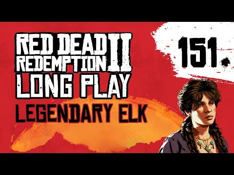 Ep 151 Legendary Elk – Red Dead Redemption 2 Long Play