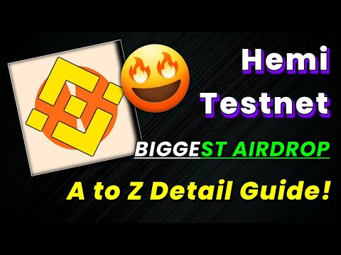 🪂Backed by Binance | Hemi Network Incentivised Testnet Airdrop Detail Video Guide!