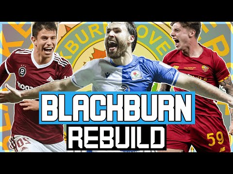 REBUILDING BLACKBURN ROVERS!! FIFA 22 CAREER MODE