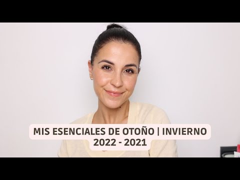 Mis esenciales de Otoño | Invierno 2022 - 2023