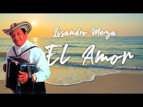 El Amor - Lisandro Meza | Video Lyric