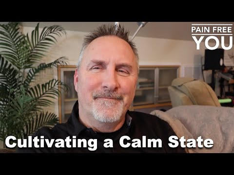 Cultivating a Calm State of Mind and Being