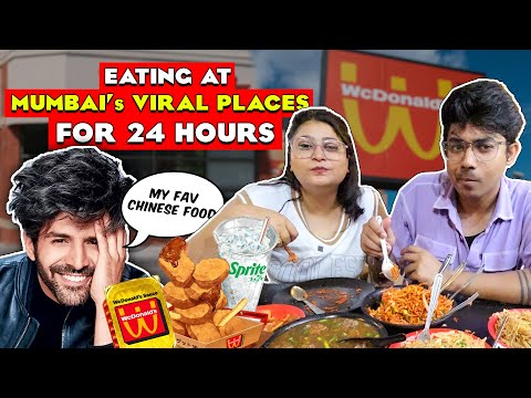 Eating at MUMBAI VIRAL PLACES for 24 hours😋🕑| Wcdonald's, Kartik Aryaan Fav Chinese and More